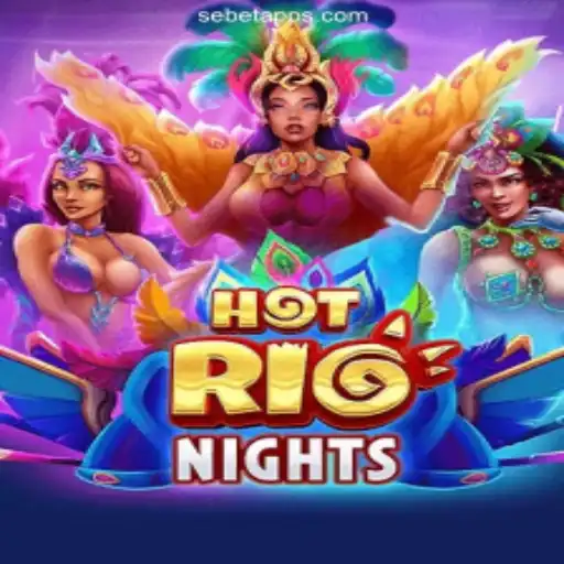 HotRioNights: A Thrilling Casino Experience at Sebet