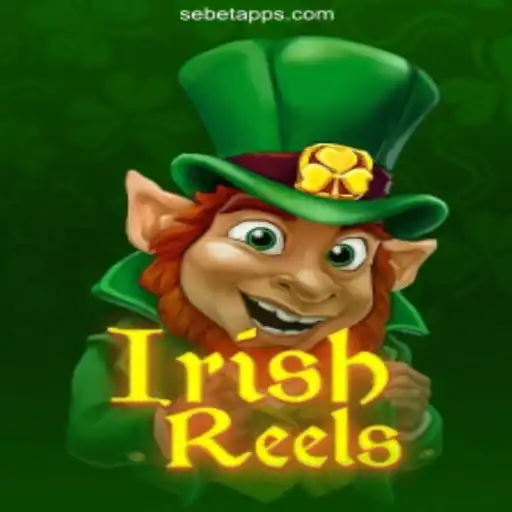 Experience the Thrill of IrishReels at Sebet Casino Online